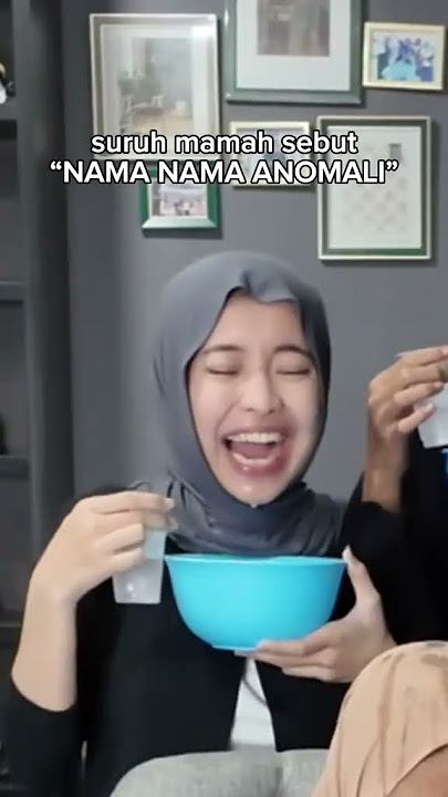 SURUH MAMAH NYEBUT NAMA-NAMA ANOMALI! #fypviralシ #lucu #gudanghiburan #komedi #anomali #syifaadam