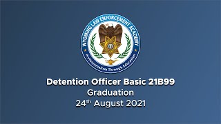 Detention Officer 21B99 Graduation