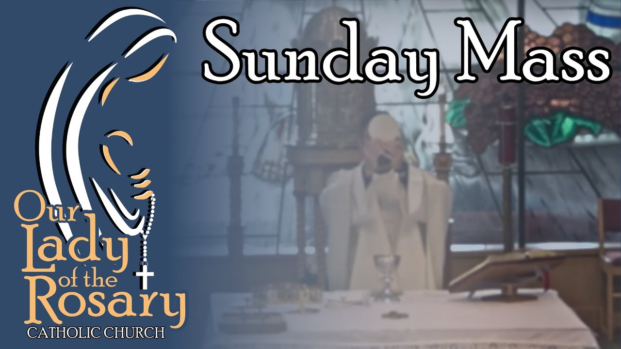 The Holy Mass - 11th Sunday in Ordinary Time, June 16, 2024 at 11:30 a ...