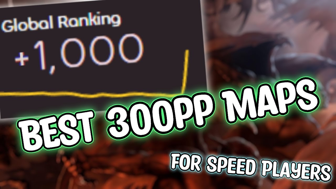 Best 300pp Farm Maps for Speed Players! (Again)