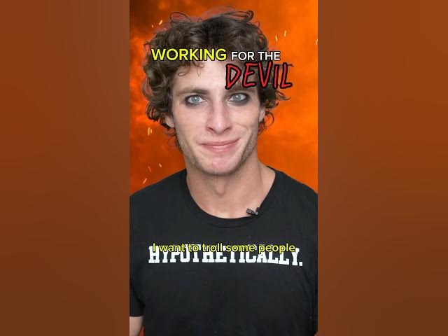 when you work for the devil
