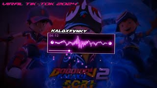 DJ BOBOIBOY GALAXY VIRAL TIK-TOK🔥‼️FULLBASS Kaloxfvnky DISTAN 2024