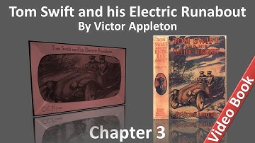 Chapter 03 - Tom Swift and his Electric Runabout by Victor Appleton