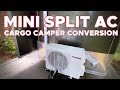 Mini Split AC Install in Cargo Camper Conversion