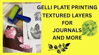 Gelli Plate Printing: Textured Layers For Journals and More