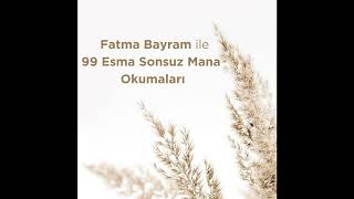 99 Esma Sonsuz Mana Okumaları I 20. Bölüm