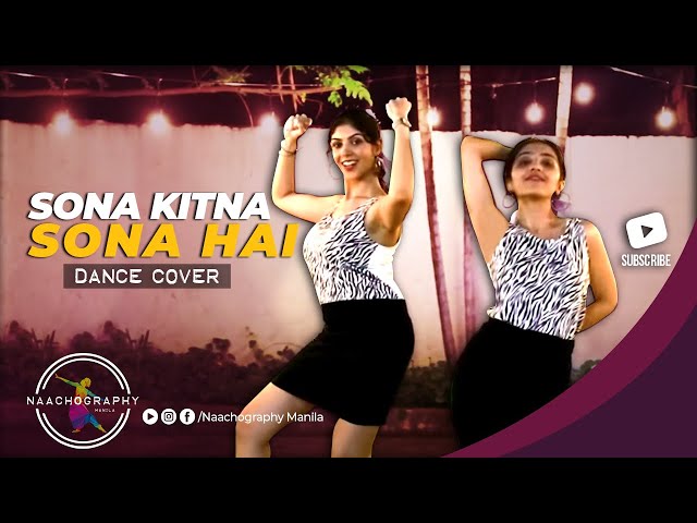 Naachography - Sona Kitna Sona Hai (Hero No. 1 Dance Cover) class=