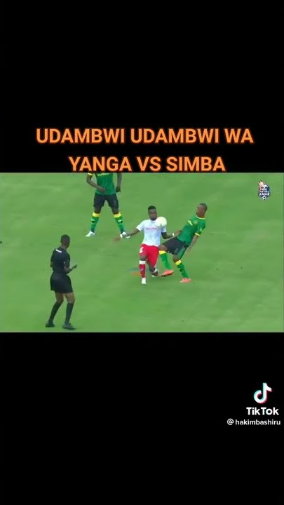 UDAMBWI UDAMBWI WA SIMBA VS YANGA