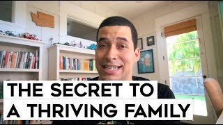 The Secret To a Thriving Family | Jefferson Bethke