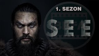 See-Özet Anlatim 1 Sezon