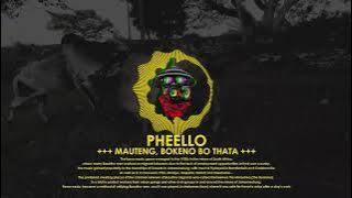 Pheello - Mauteng, Bokeno Bo Thata