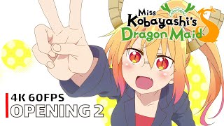 Miss Kobayashi's Dragon Maid - Opening 2 [4K 60FPS | Creditless | CC]