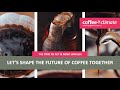 Let's Shape the Future of Coffee Together
