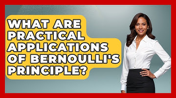 What Are Practical Applications Of Bernoulli
