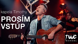 PROSÍM VSTÚP - Timothy | TWC School LIVESTREAM