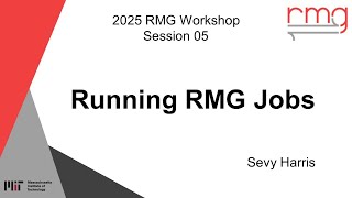 Running RMG Jobs (2025 RMG Workshop, #5)
