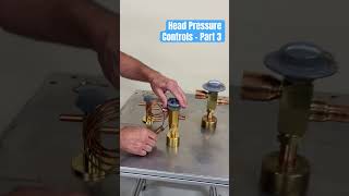 Head Pressure Controls - Part 3 #hvactraining #hvacrshorts #refrigeration #hvacr