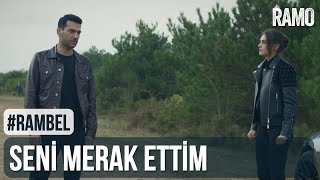 Seni Merak Ettim | #RamBel | Ramo 17.Bölüm