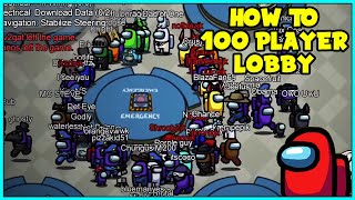 How To Get 100 Player LOBBY In Among Us! (Mod Menu For LOBBIES) *EVERYONE CAN GET 100 Players*