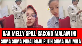 KAK MELLY SPILL KACONG SIAP SIAP MAU KE STUDIO, ABI DAN UMI MALAM INI SAMA SAMA PAKAI BAJU PUTIH