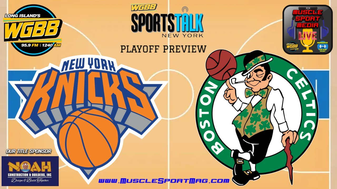 Celtics Knicks NBA Playoffs Preview WGBB Radio 5/5/25 MuscleSport