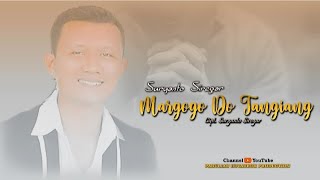 SURYANTO SIREGAR - MARGOGO DO TANGIANG CIPTAAN SURYANTO SIREGAR ( official music video)