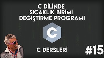 C Dilinde Sıcaklık Birimi Değiştirme Programı | Sıfırdan C Programlama #15