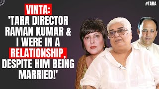 Vinta Nanda: 'Alok Nath does not EXIST in my...!' | Tara