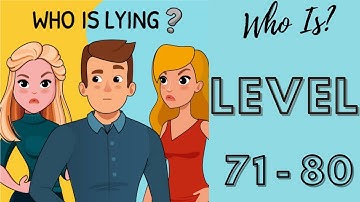 Who Is? Answers and Walkthrough Level 71 - 80 (Android)