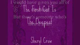 The first cut is the deepest--Sheryl Crow (lyrics) chords