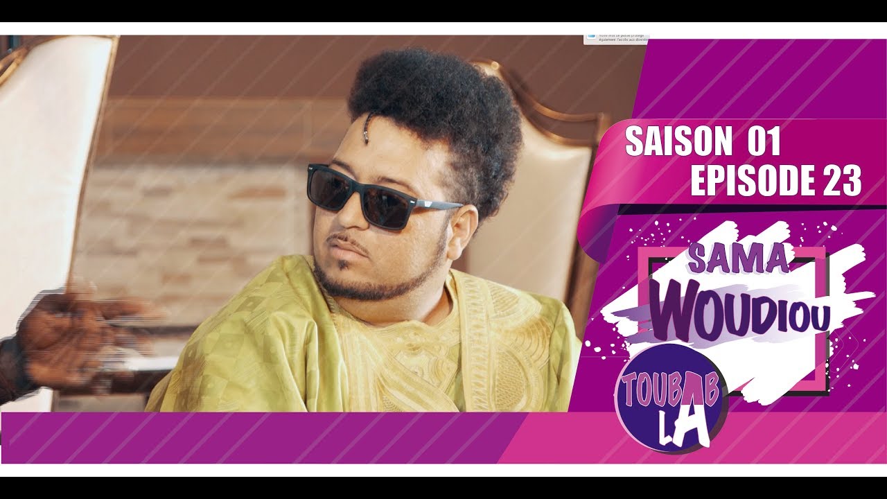 Sama Woudiou Toubab La - Episode 23 [Saison 01]