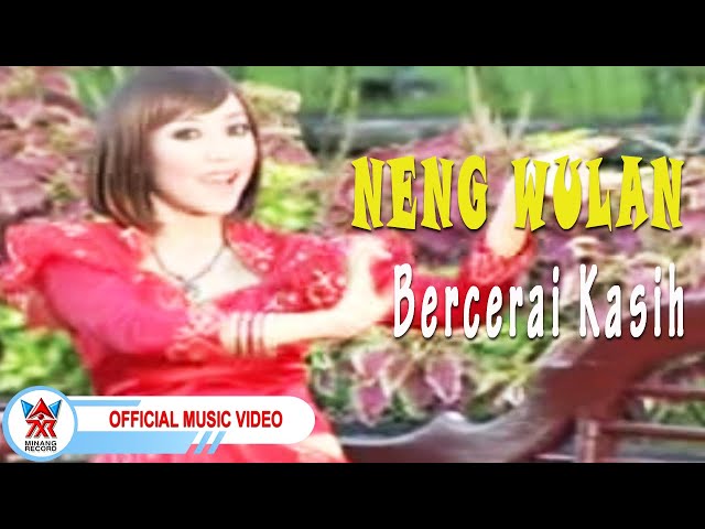 Neng Wulan - Bercerai Kasih [Official Music Video HD] class=