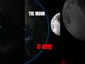 The Moon Is Gone. Earth Has Hours Left. #shorts #viral #whatif