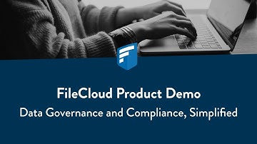 FileCloud Product Demo - Data Governance and Compliance, Simplified