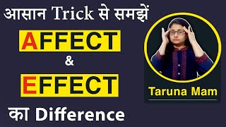 Difference Between Affect And Effect Common Mistakes By Taruna Maam