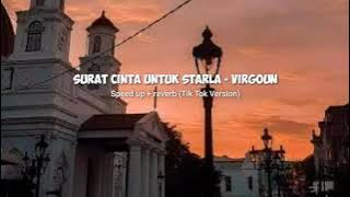 Virgoun - Surat Cinta Untuk Starla Speed up   Reverb ( Tik Tok Version)