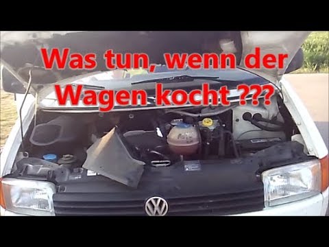 VW T4 Transporter  --  Was tun, wenn der Wagen kocht?
