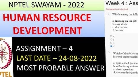 Human Resource Development | Assignment- 4 | Most Probable Answer | Week-4 | NPTEL-22