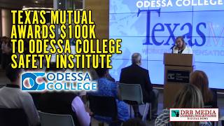 Texas Mutual Awards $100K to Odessa College Safety Institute