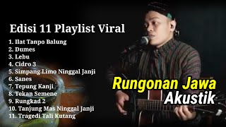 ILAT TANPO BALUNG LAGU JAWA Kompilasi 11 Akustik Viral 2024 By SIHO #rungonanjawa