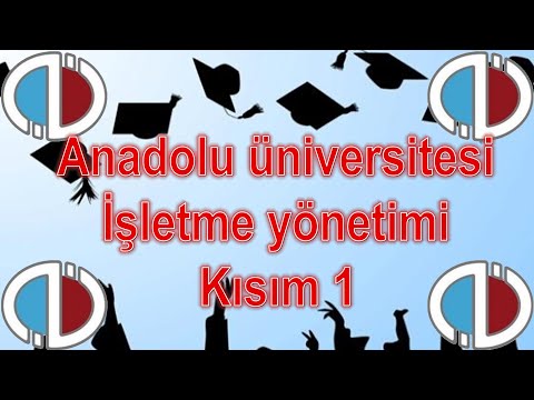 İŞLETME YÖNETİMİ 1. KISIM - ÇIKMIŞ SORULAR - SESLİ ANLATIM