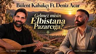 Bülent Kabakçı Ft. Deniz Acar (2026 )