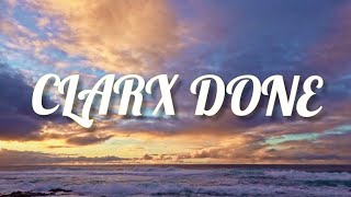 🎶Clarx - DONE [Lyrical Video]🎶