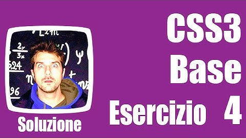 Esercizi CSS3 Base - Soluzione Es. 4