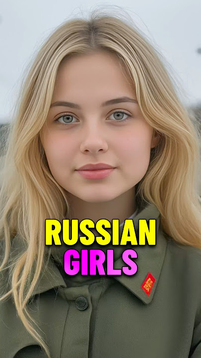 3 Types of Russian Girls