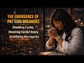 THE EMERGENCE OF PATTERN BREAKERS PART 2