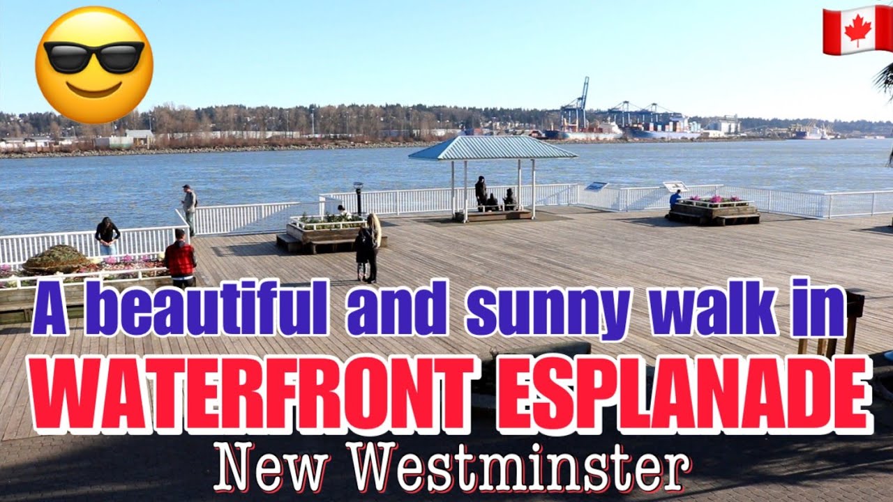 35🇨🇦 Walk along Waterfront Esplanade @ New Westminster