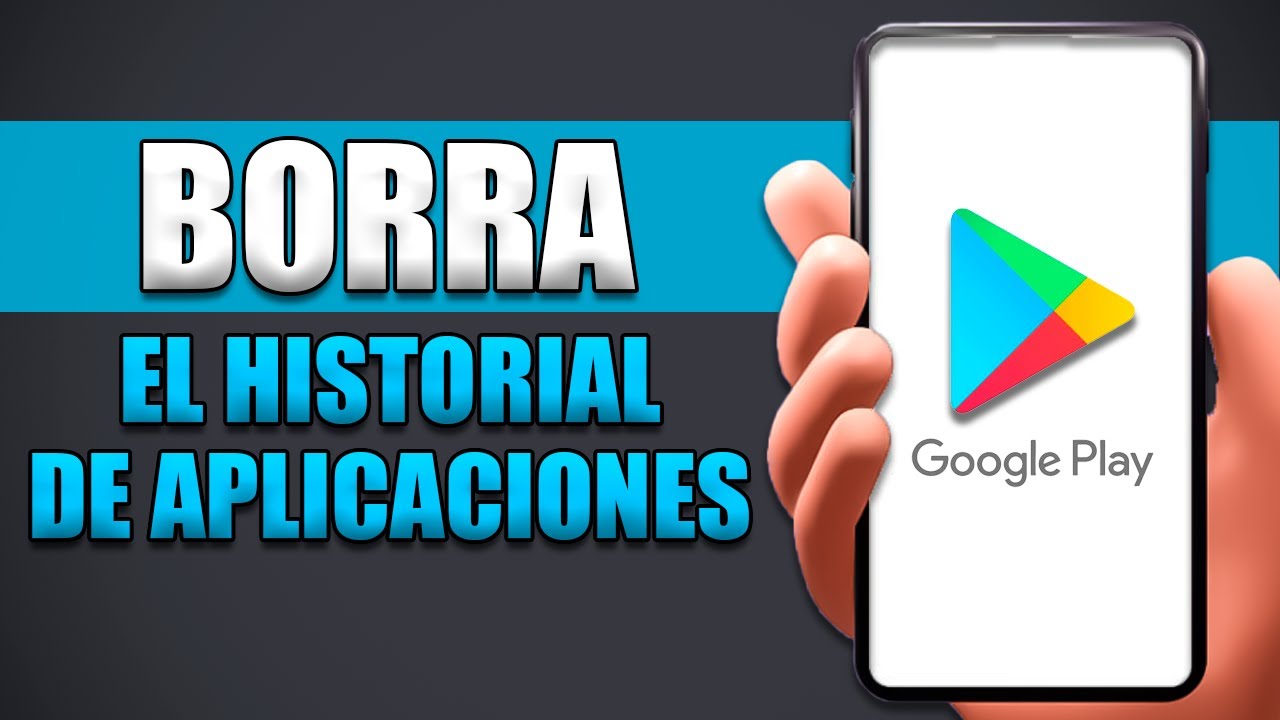 Cómo Borrar El Historial De Aplicaciones Instaladas En Google Play ...