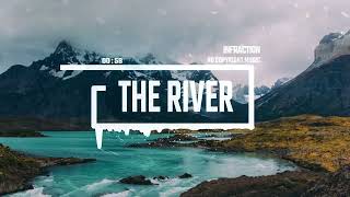 Inspiring Indie Pop by Infraction No Copyright Music   The River