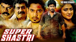 Super Shastri Full Movie | Prajwal Devaraj South Indian Hindi Dubbed Action Movie | Haripriya